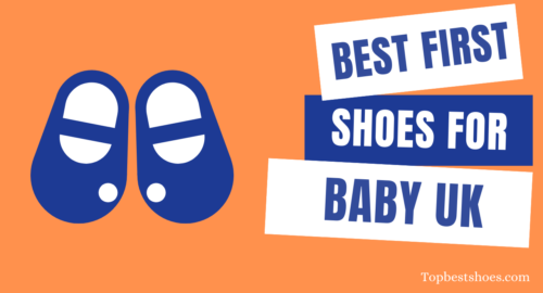 Best First Shoes For Baby UK